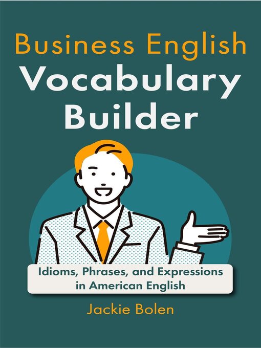 Title details for Business English Vocabulary Builder by Jackie Bolen - Available